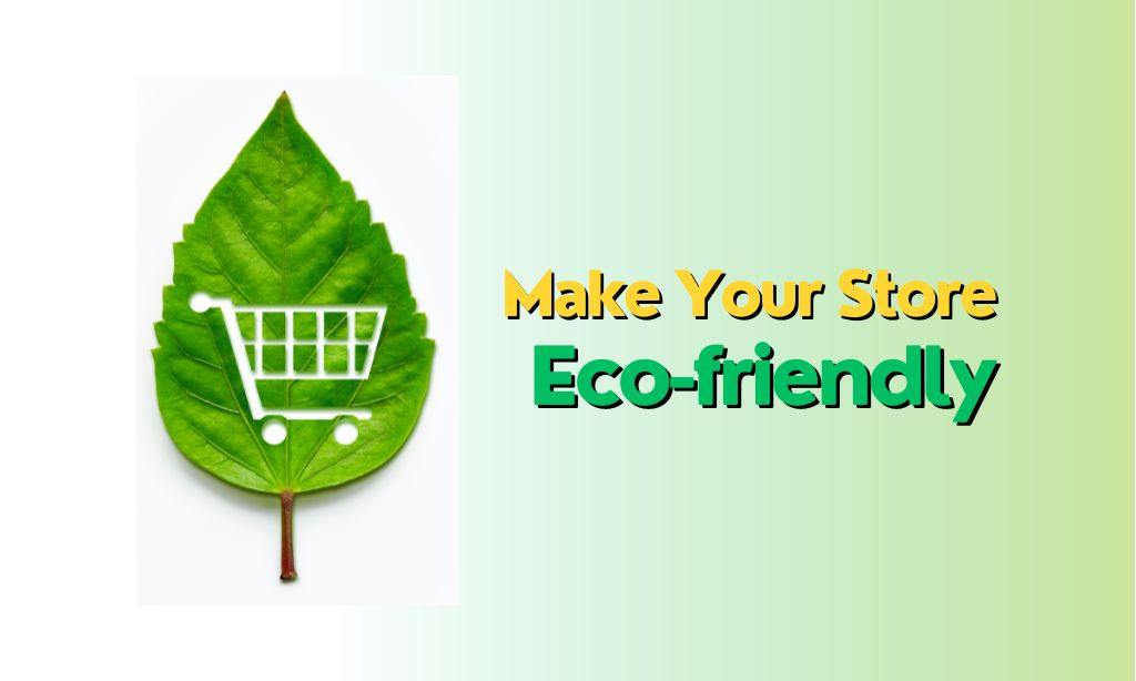 Featured Image of Five ways for retailers to make their store eco-friendlier